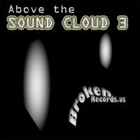 Jesse Saunders presents - Above The Sound Cloud, vol. 3
