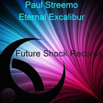 Paul Streemo - Eternal Excalibur