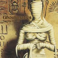 Ghoulunatics - Carving Into You