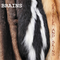 Brains - Gristle and Skins - EP