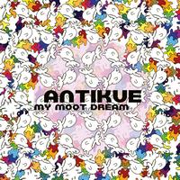 Antikue - My Moot Dream (Extended Edition)