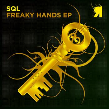 SQL - Freaky Hands EP