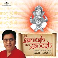 Jagjit Singh - Jai Ganesh Shri Ganesh (Album Version)