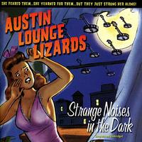 Austin Lounge Lizards - Strange Noises in the Dark