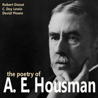 C. Day Lewis, Robert Donat & David Moore - The Poetry Of A.E. Housman