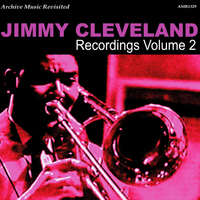 Jimmy Cleveland - Recordings, Vol. 2
