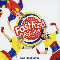 Fast Food Rockers - The Fast Food Song - Single