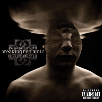 Breaking Benjamin - Shallow Bay: The Best Of Breaking Benjamin Deluxe Edition (Explicit)