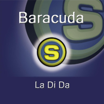 Baracuda - La Di Da