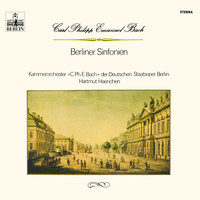 Carl Philipp Emanuel Bach Chamber Orchestra & Hartmut Haenchen - Bach: Berlin Symphonies