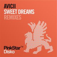 Avicii - Sweet Dreams (Remixes)