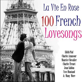Various Artists - La Vie En Rose 100 Classic French Lovesongs