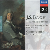 Christopher Hogwood - Bach, J.S.: The French Suites