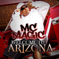 MC Magic - Welcome to Arizona - EP