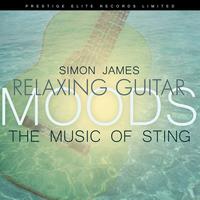 Simon James - Relaxing Guitar Moods - The Music Of Sting
