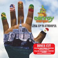 Denroy Morgan - Link Up To Ethiopia