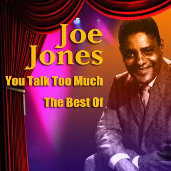 Joe Jones - You Talk Too Much - The Best Of
