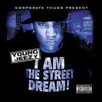 Young Jeezy - I am the Street Dream
