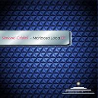 Simone Cristini - Mariposa Loca EP