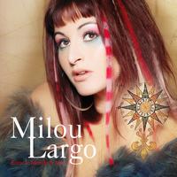 Milou Largo - Entre Le Monde Et Moi