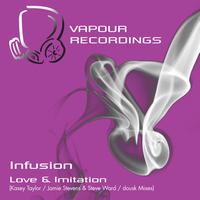 Infusion - Love & Imitation Part 2