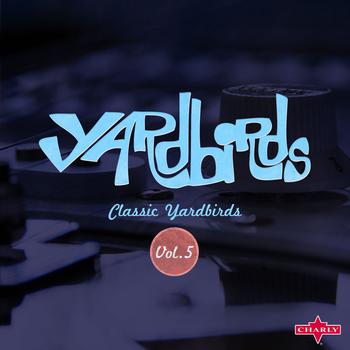The Yardbirds - Classic Yardbirds Vol.5