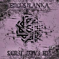 Ercos Blanka - Secre Love Ep
