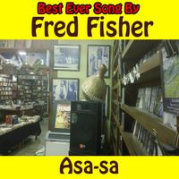 Fred Fisher - Asa-sa