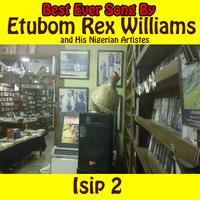 Etubom Rex Williams and His Nigerian Artistes - Isip 2