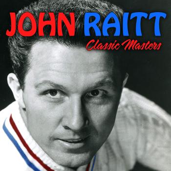 John Raitt - Classic Masters