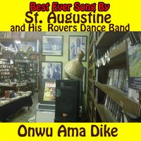 St. Augustine and His Rovers Dance Band - Onwu Ama Dike