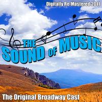 The Original Broadway Cast - The Sound of Music - [Digitally Re-Mastered 2011]