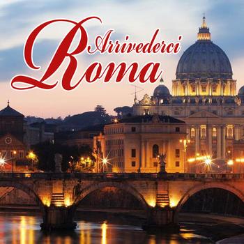 Various Artists - Arrivederci Roma