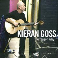 Kieran Goss - The Reason Why