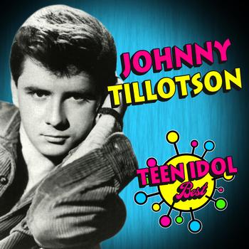 Johnny Tillotson - Teen Idol Best
