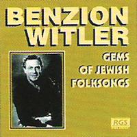 Benzion Witler - Gems Of Jewish Folksongs