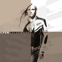 Lyck - Dirty Love