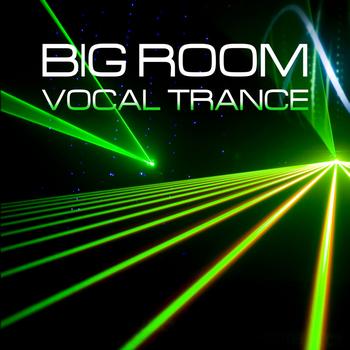 Various Artists - Big Room Vocal Trance