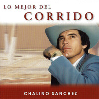 Chalino Sanchez - Lo Mejor Del Corrido