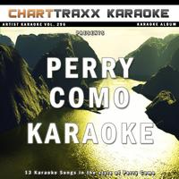 Charttraxx Karaoke - Artist Karaoke, Vol. 296 : Sing the Songs of Perry Como (Karaoke In the Style of Perry Como)