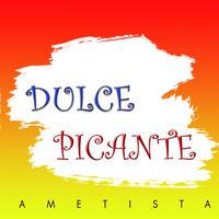 Ametista - Dulce Picante