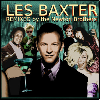 Les Baxter - Remixed by The Newton Brothers
