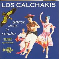 Los Calchakis - Danse avec le condor