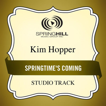 Kim Hopper - Springtime's Coming
