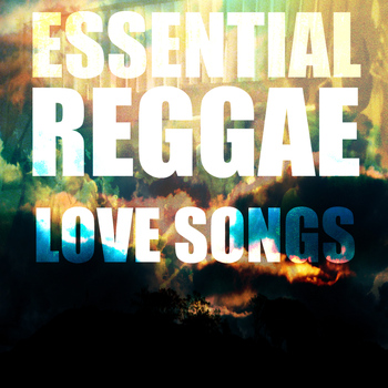 Various Artists - Essential Reggae Love Songs