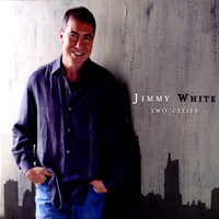 Jimmy White - Two Cities - Nashville / Buffalo
