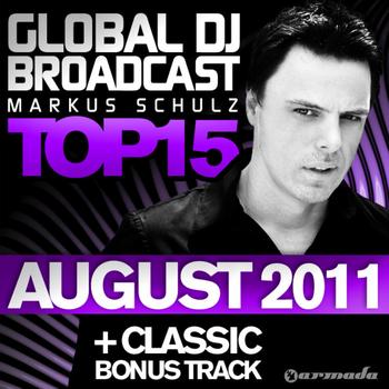 Markus Schulz - Global DJ Broadcast Top 15 - August 2011