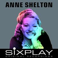 Anne Shelton - Six Play - Anne Shelton - EP