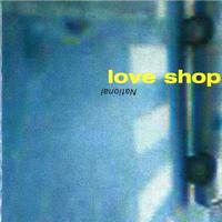Love Shop - National