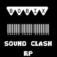Bobix - Sound Clash EP